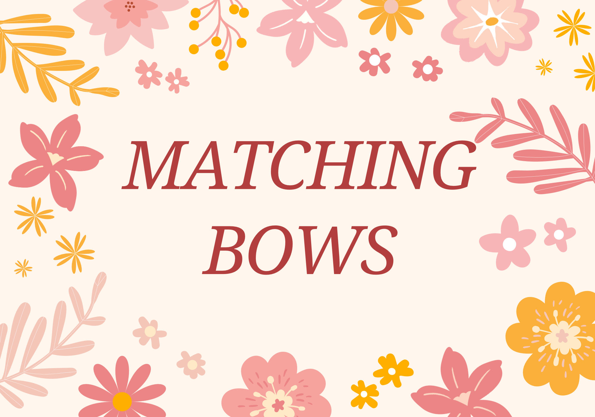 Matching Bows